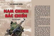 Cựu chiến binh Hà Minh Sơn kể chuyện &apos;Nam chinh Bắc chiến&apos;