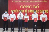 Điều động, bổ nhiệm hàng loạt nhân sự mới tại Đà Nẵng