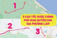 Chính phủ giao quyền làm 3 cao tốc cho Lai Châu, Quảng Trị và Tây Ninh