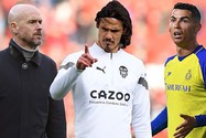 Nhận xét của Cavani về Ronaldo giải thích vì sao Ten Hag ‘tàn nhẫn’