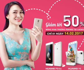 Huawei mở gian hàng bán lẻ trên Lazada ngày Valentine