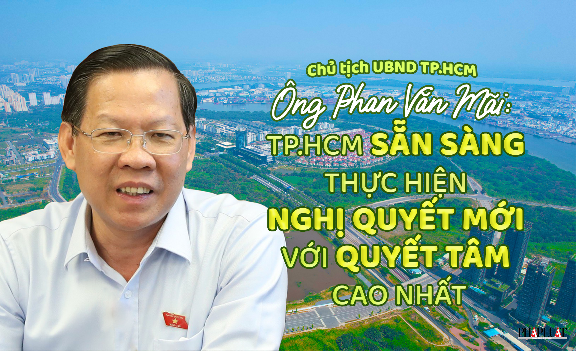 TP.HCM sẵn sàng thực hiện nghị quyết mới với quyết tâm cao nhất