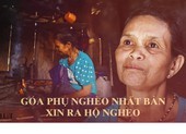 Góa phụ nghèo nhất bản kể chuyện xin ra hộ nghèo