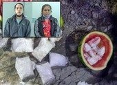 Nhét ma túy vào ruột quả dưa hấu chở đi bán thì bị bắt