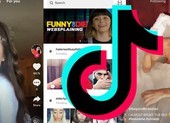 TikTok là phần mềm gián điệp của Trung Quốc?