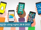 4 thông tin công nghệ đáng chú ý trong ngày 28-8